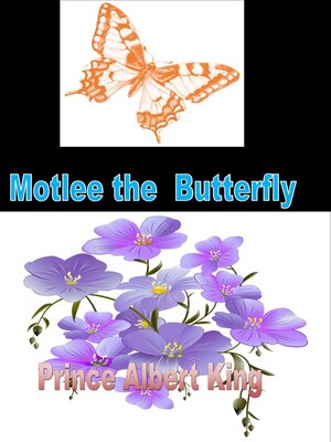 cover image of Motlee the Butterfly